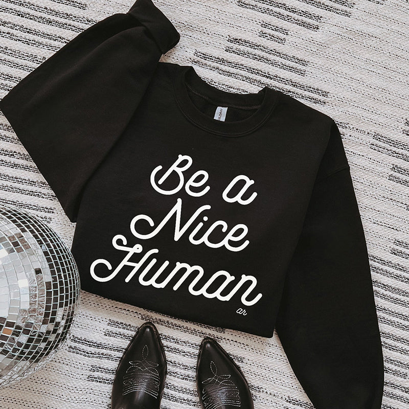 Be A Nice Human Retro Crewneck