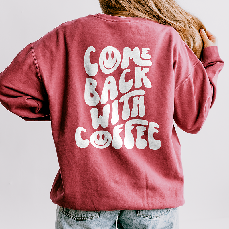 Come Back With Coffee Lightweight Fleece Sweatshirt