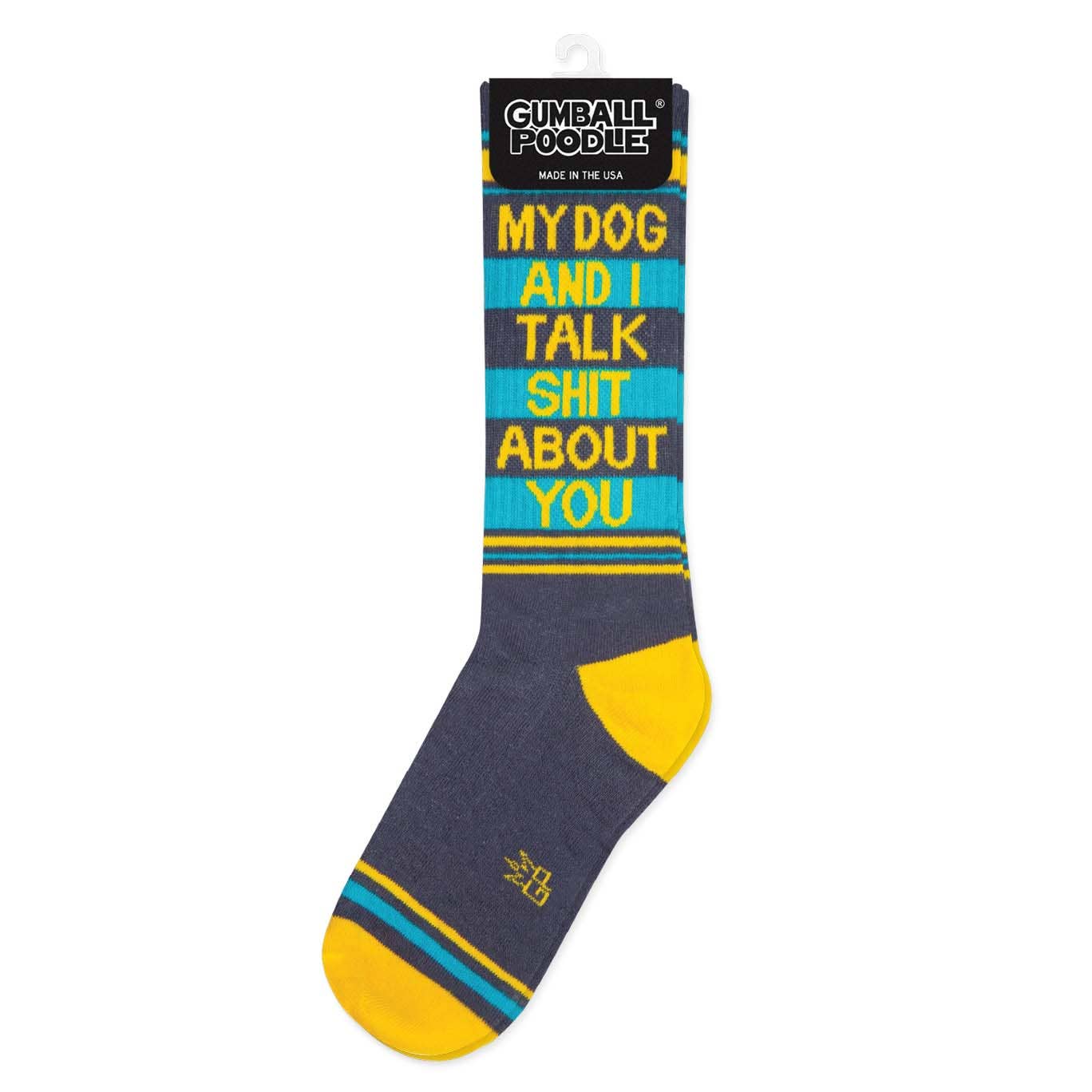 My Dog And I Talk Shit About You Socks – Funny Dog Lover Gym Socks Made in USA
