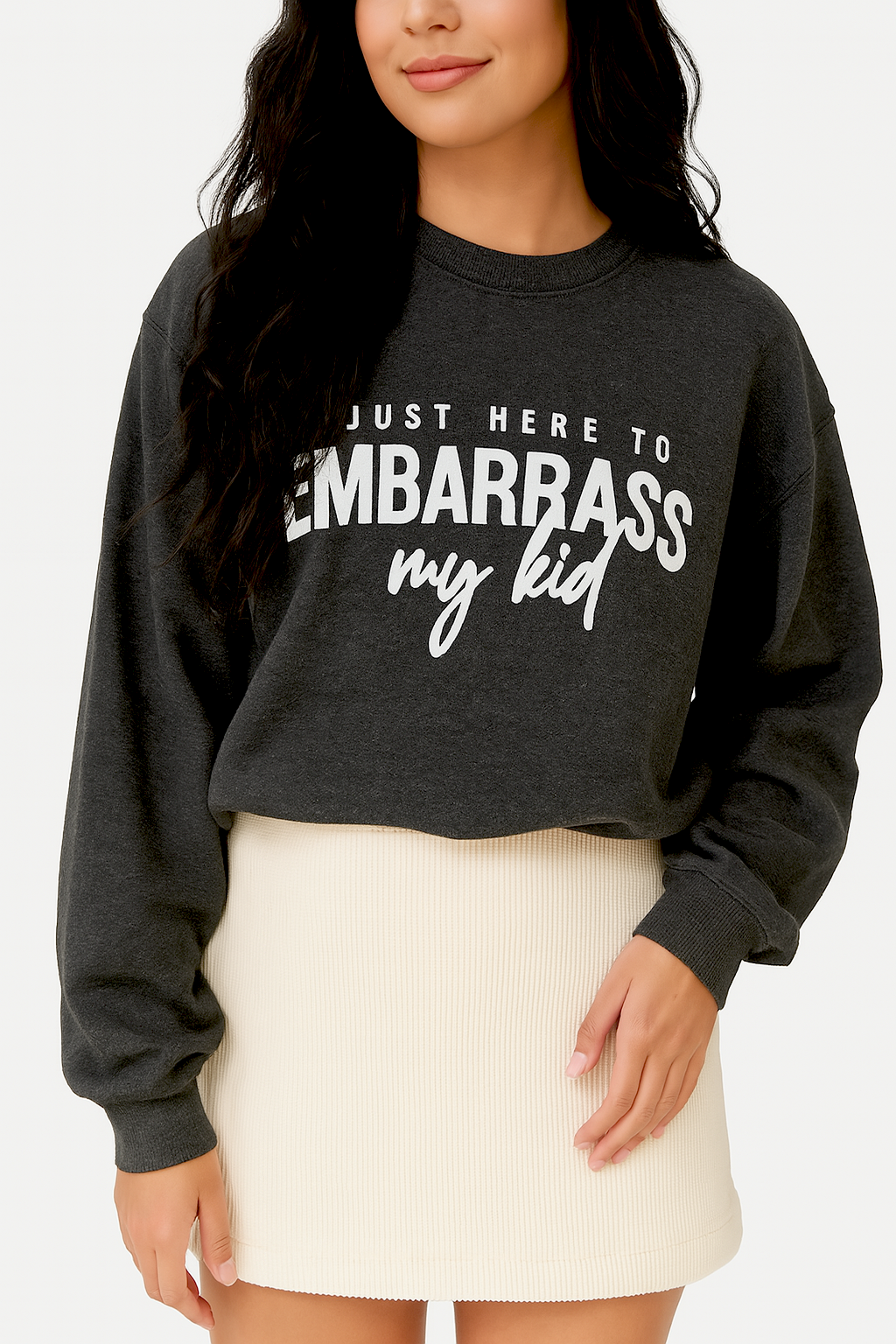 Just Here To Embarrass My Kid Sweatshirt – Funny Mom Crewneck