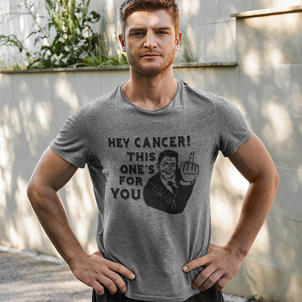 Hey Cancer! This One's For You Tee