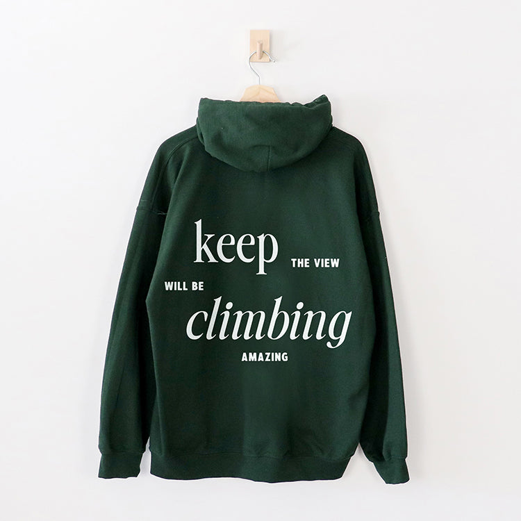 Keep Climbing The View Will Be Amazing Hoodie