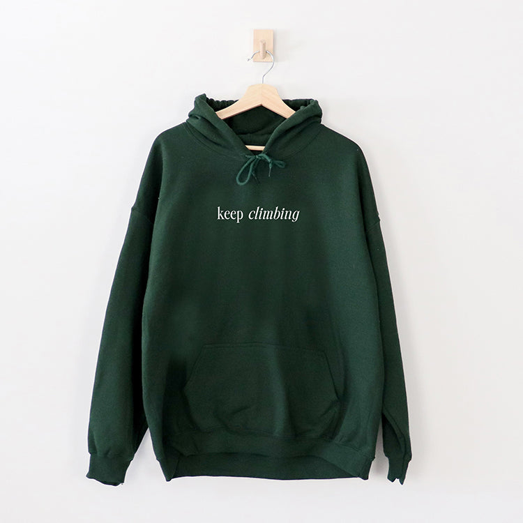 Keep Climbing The View Will Be Amazing Hoodie