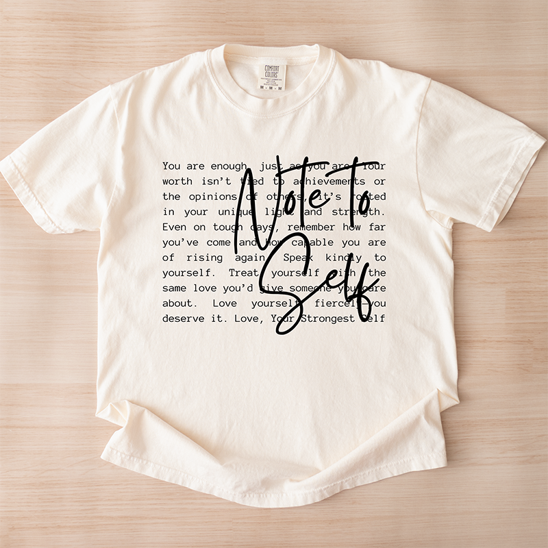 Note To Self Graphic Tee