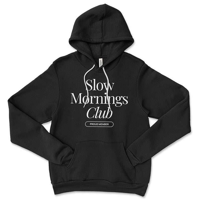 Slow Mornings Club Hoodie | Cozy Coffee Lover Sweatshirt