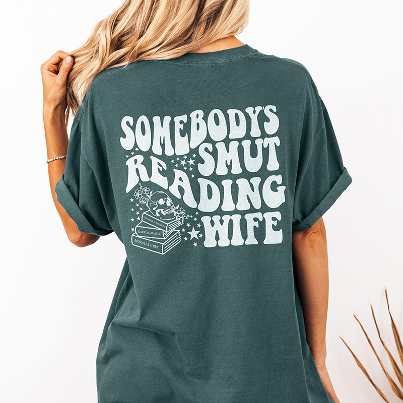 Somebody's Smut Reading Wife Heavyweight Tee