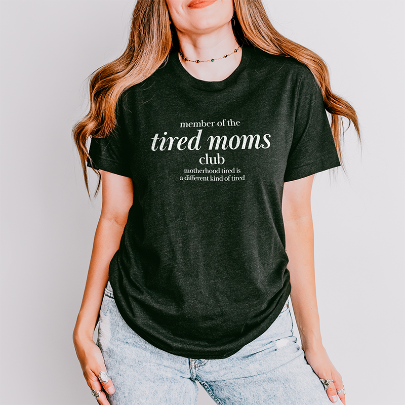 Member Of The Tired Moms Club Lightweight Tee