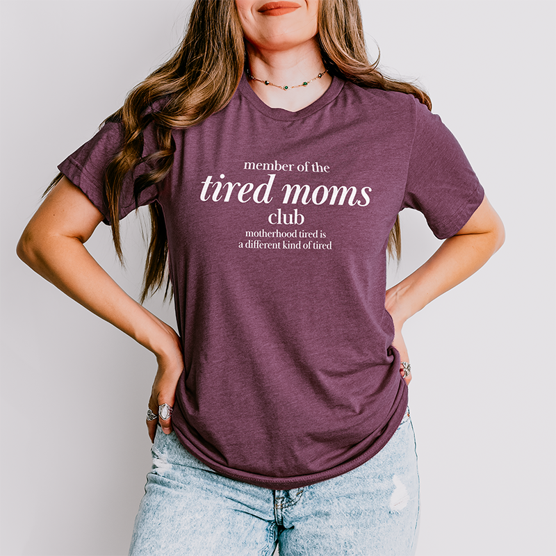 Member Of The Tired Moms Club Lightweight Tee