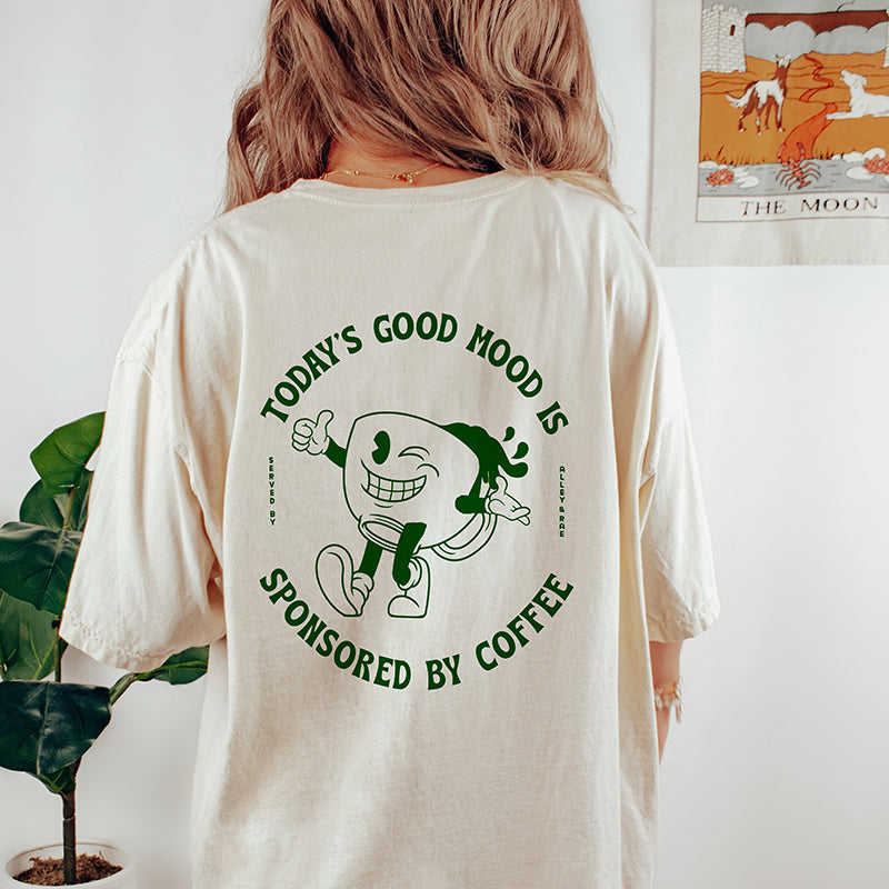 Today's Good Mood Sponsored By Coffee Heavyweight Tee - Final Sale