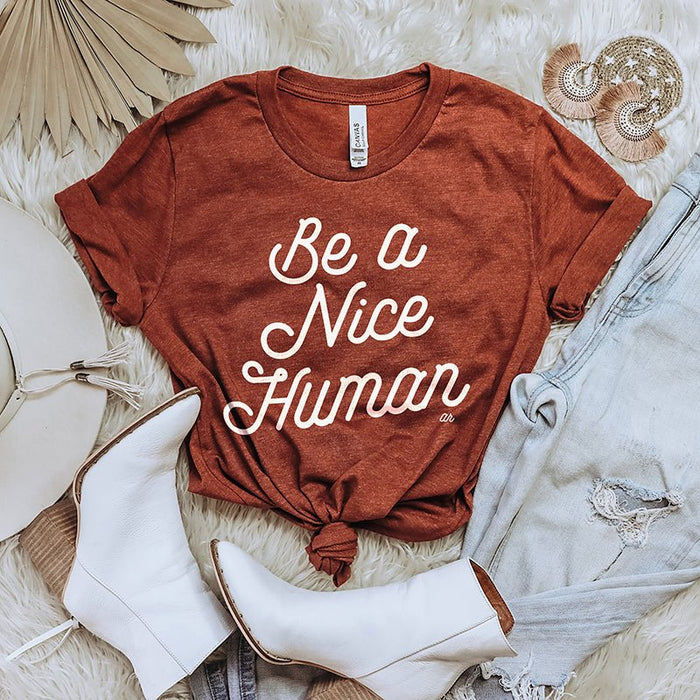 Be A Nice Human Lightweight Tee - Alley & Rae Apparel