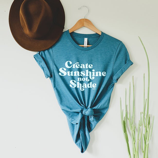 Create Sunshine Not Shade Lightweight Tee - Alley & Rae Apparel