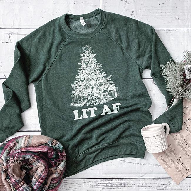 Lit AF Sweatshirt - Alley & Rae Apparel