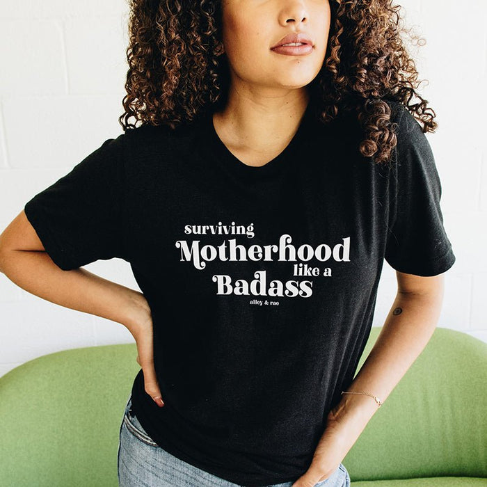 Surviving Motherhood Like A Badass Lightweight Tee - Alley & Rae Apparel